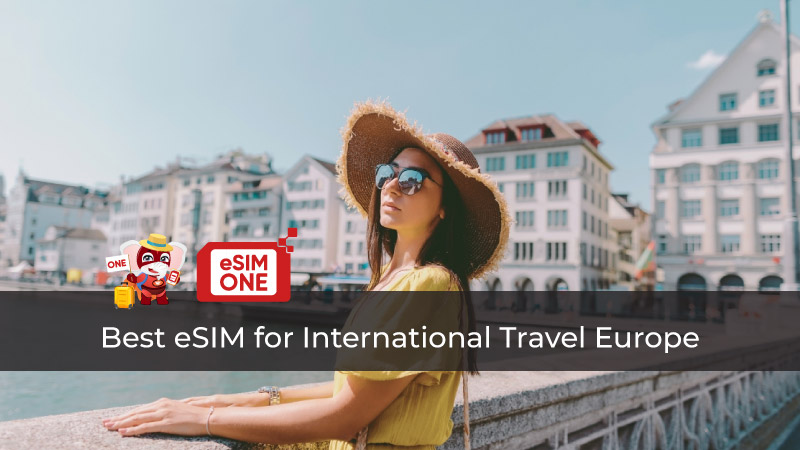 Best eSIM for international travel Europe esimone travel global