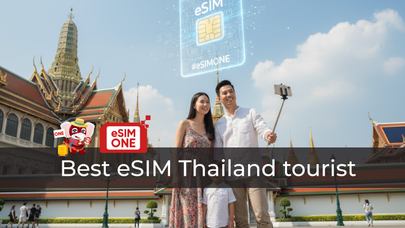 Best eSIM Thailand Tourist for traveler