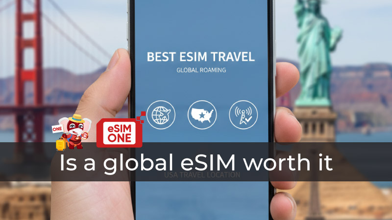 is a global eSIM worth it esimone global 200+ countries