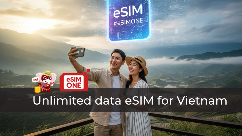 eSIM Unlimited Data, 1 eSIM for Vietnam Location Sapa, Viet Nam Everywhere