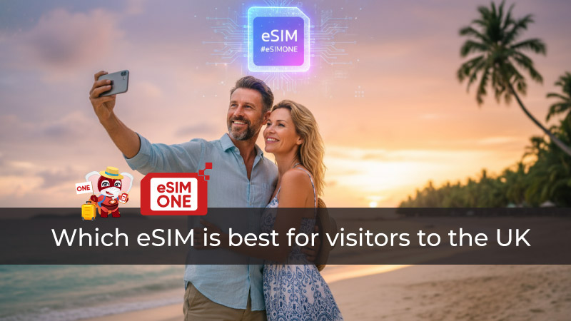 Which eSIM is best for visitors to the UK travel step buy eSIM