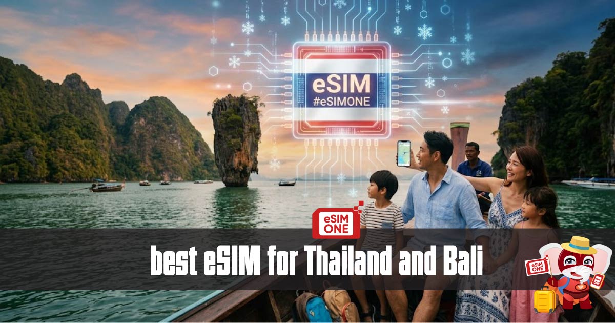 best eSIM for Thailand and Bali by esimone viet nam