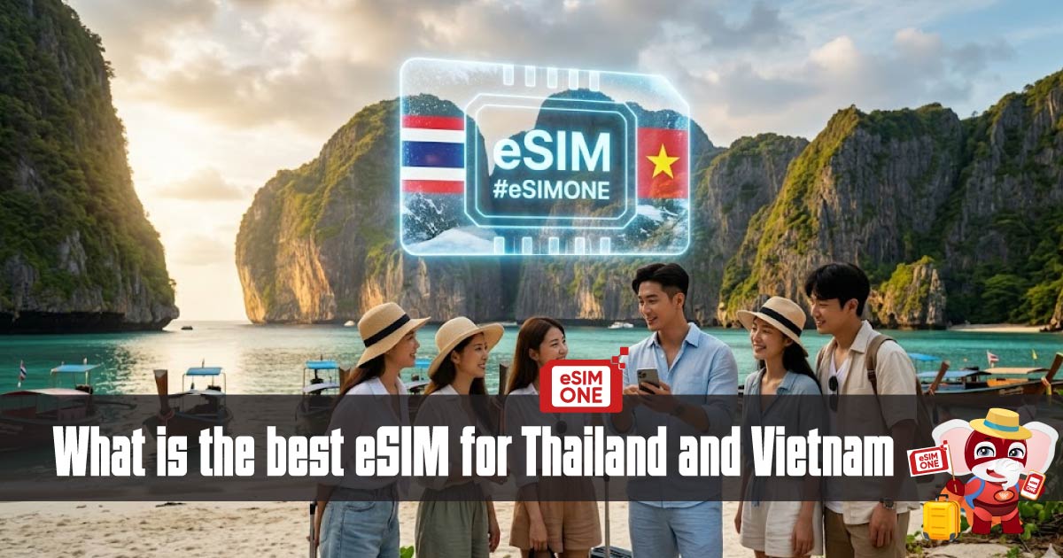 what is the best eSIM for Thailand and Vietnam