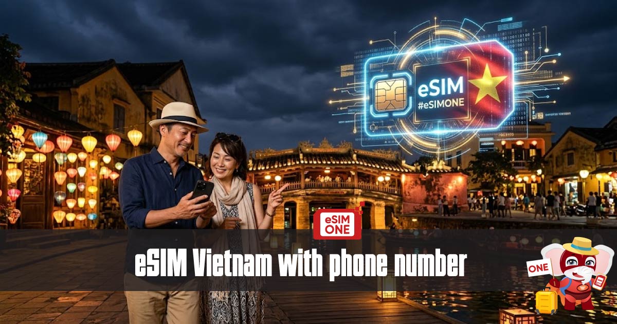 esim-vietnam-with-phone-number.jpg esim vietnam with phone number for traveler