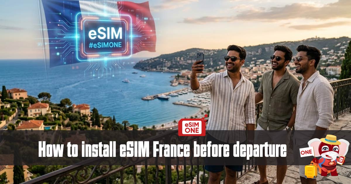 How to install eSIM France before departure