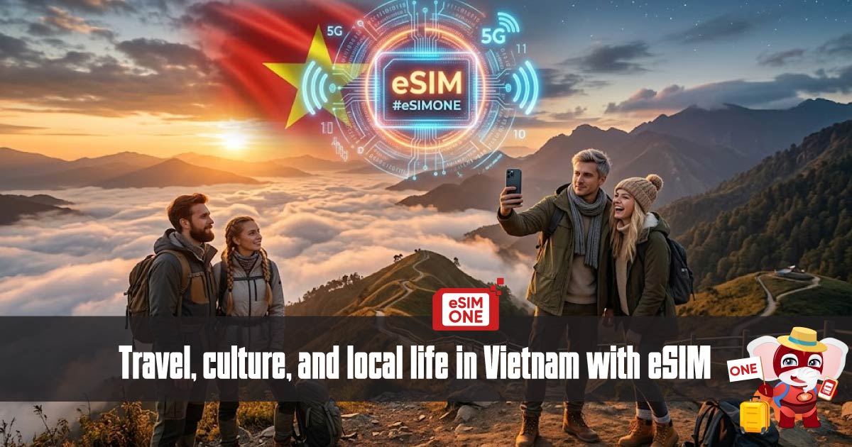 vietnam-travel-culture-esim.jpg Travel, culture and local life in Vietnam with eSIM